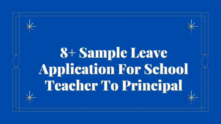 8+ Sample Leave Application For School Teacher To Principal