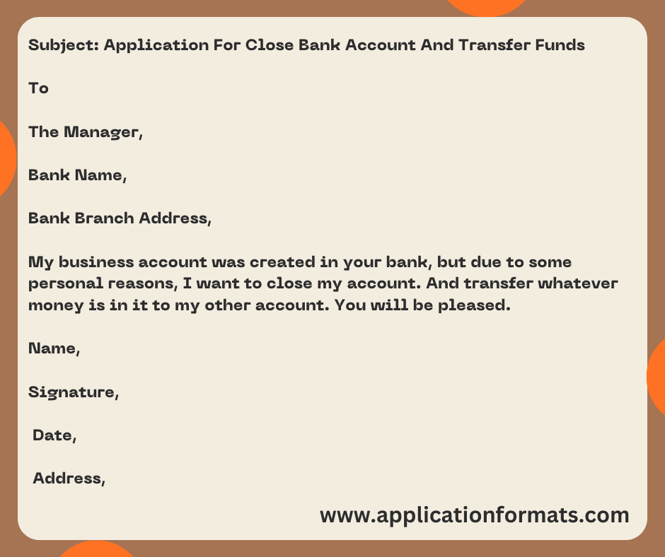 Application For Close Bank Account And Transfer Funds