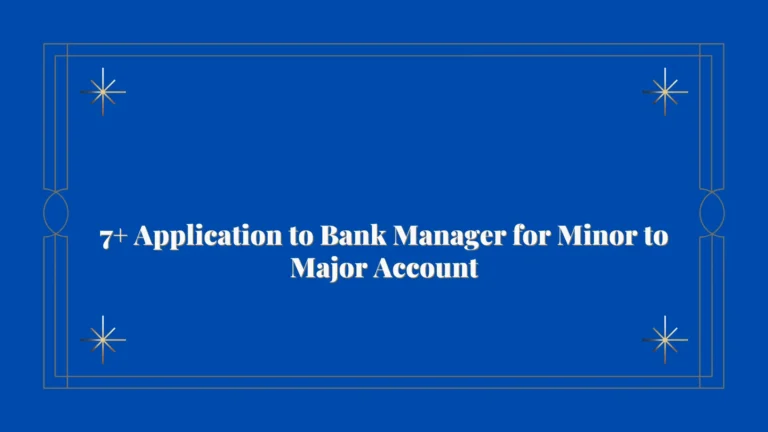 7+ Application to Bank Manager for Minor to Major Account