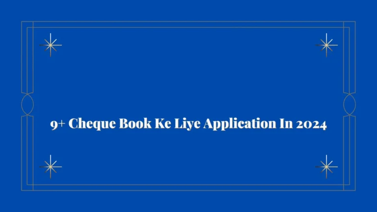 9+ Cheque Book Ke Liye Application In 2024