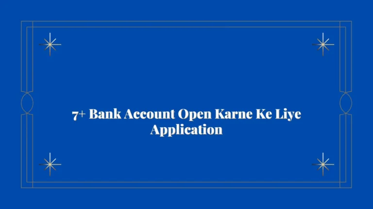 7+ Bank Account Open Karne Ke Liye Application in 2024