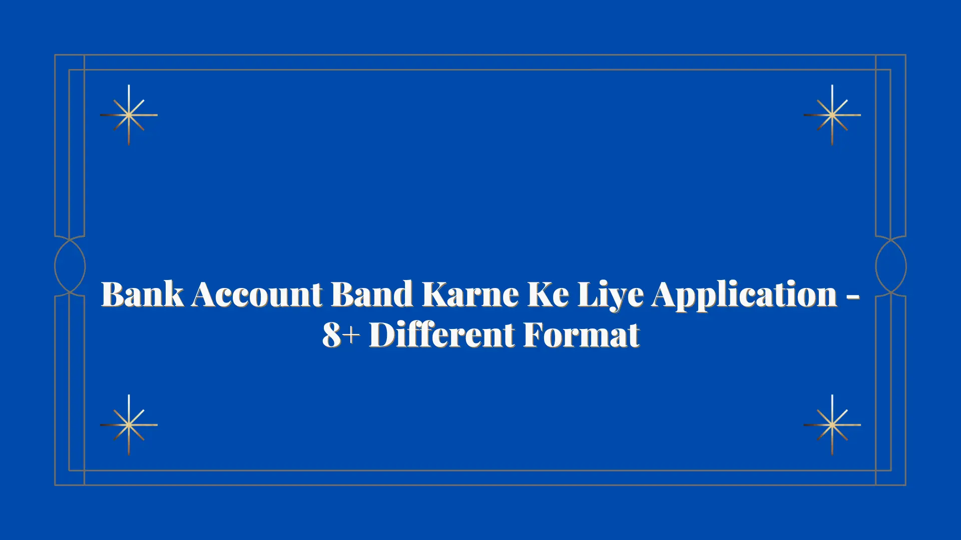 Bank Account Band Karne Ke Liye Applications